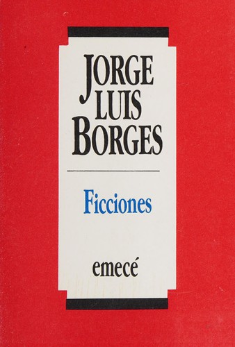 Jorge Luis Borges: Ficciones (Paperback, Spanish language, 1989, Emecé Editores)