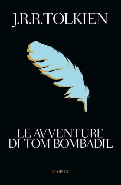 J. R. R. Tolkien: Le avventure di Tom Bombadil (Paperback, Italiano language, 2019, Bompiani)