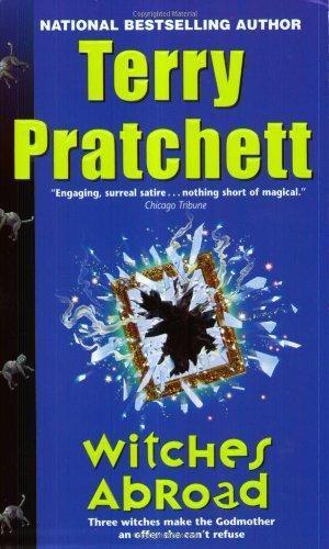 Pu lai qi (Pratchett, Terry): Witches Abroad (2002)