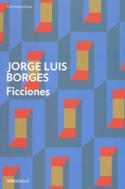 Jorge Luis Borges: Ficciones (2011, Debolsillo)