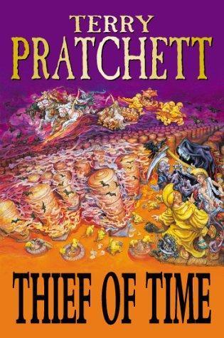 Pu lai qi (Pratchett, Terry): Thief of Time (Discworld, #26) (2001, Doubleday)