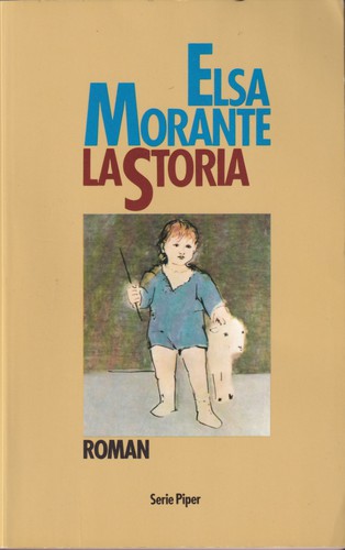 Elsa Morante: La Storia (Paperback, German language, 1990, Piper München Zürich)