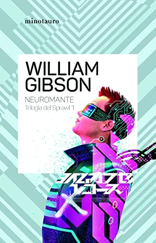 David Tejera Expósito, William Gibson: Neuromante (EBook, Español language, Minotauro)