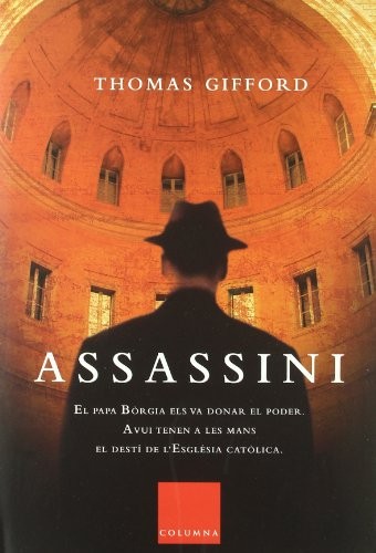 Eduard Castaño, Thomas Gifford, Mònica Abad, Jaume Aubareda Magriña, Salvador Giner: Assassini (Hardcover, Columna CAT)