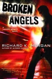 Richard Morgan: Broken Angels (Takeshi Kovacs Novels) (2005, Tantor Media)