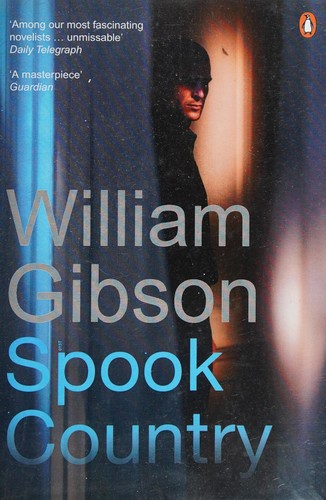 William Gibson, William F. Gibson (duplicate): Spook country (2009, RNIB)