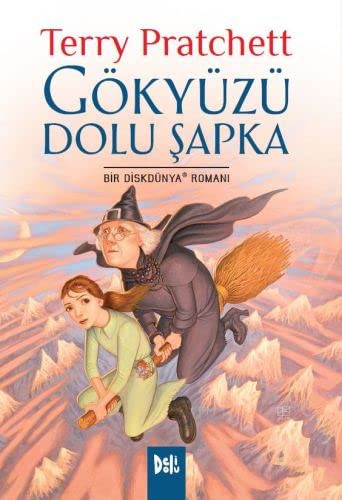 Pu lai qi (Pratchett, Terry): Gökyüzü Sapka Dolu (Paperback, 2016, DeliDolu)