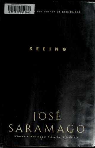 José Saramago: Seeing (2006, Harcourt, Inc., Harcourt)