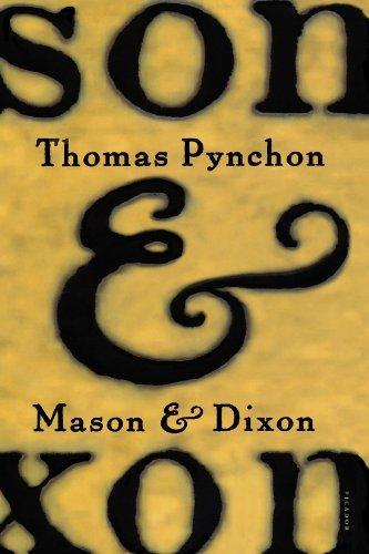 Thomas Pynchon (duplicate): Mason & Dixon (2004)