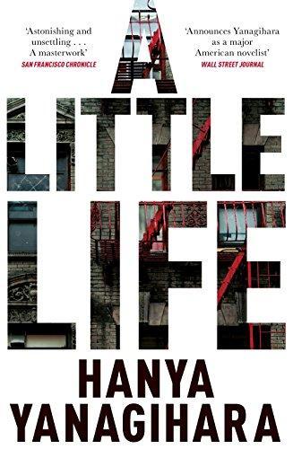 Hanya Yanagihara: A Little Life (2015)