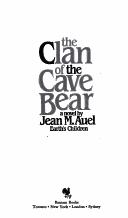Jean M. Auel: Clan of the Cave Bear (Paperback, 1982, Bantam Doubleday Dell, Bantam Books)