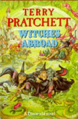 Pu lai qi (Pratchett, Terry): Witches abroad (1991)