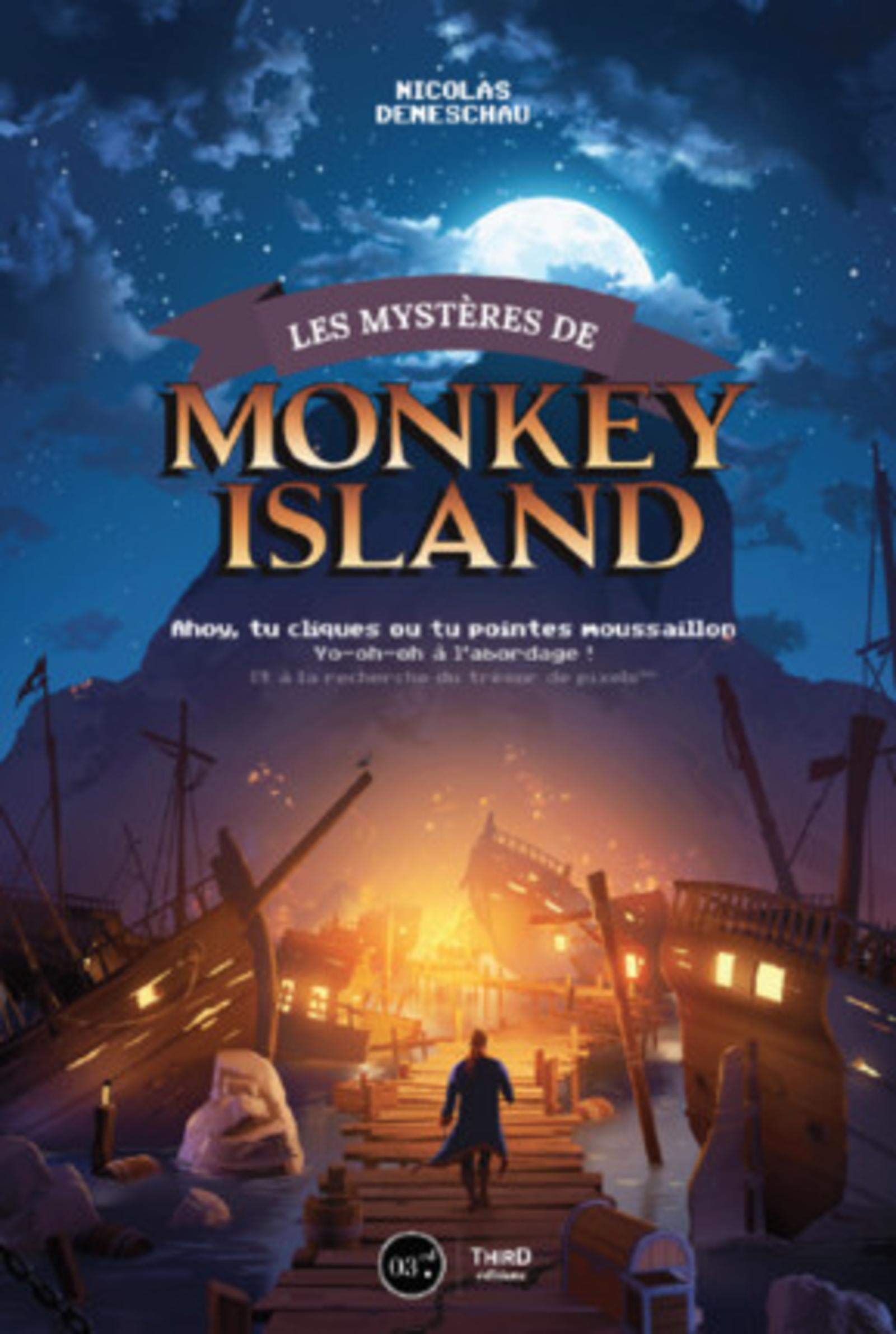 Nicolas DENESCHAU: Les mystères de Monkey Island (Hardcover, Français language, 2019, Third Editions)