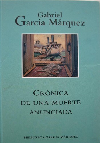 Gabriel García Márquez: Crónica de una muerte anunciada (Hardcover, Spanish language, 2003, Grupo Editorial Random House Mondadori, S.A.)
