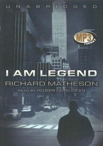 Richard Matheson: I Am Legend (AudiobookFormat, 2007, Blackstone Audio Inc.)