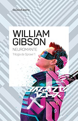 David Tejera Expósito, William Gibson: Neuromante (Paperback, Spanish language, Minotauro)