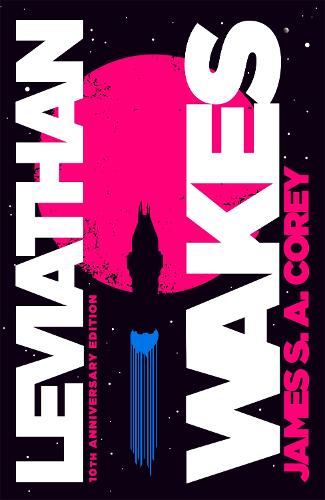 James S.A. Corey: Leviathan Wakes (Hardcover, 2021, Little, Brown Book Group, Little, Brown Book Group Limited)