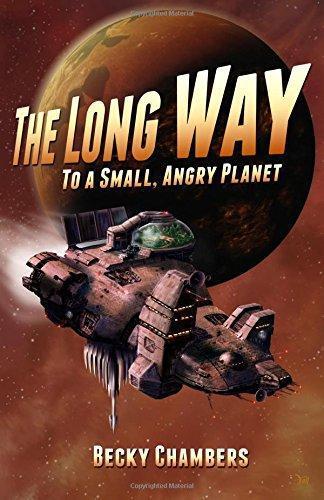 Becky Chambers: The Long Way to a Small, Angry Planet (EBook, 2015, Hodder & Stoughton, Hodder & Stoughton Ltd)