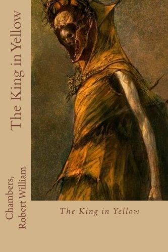 Robert W. Chambers: El Rey de Amarillo (Hardcover, 2016)