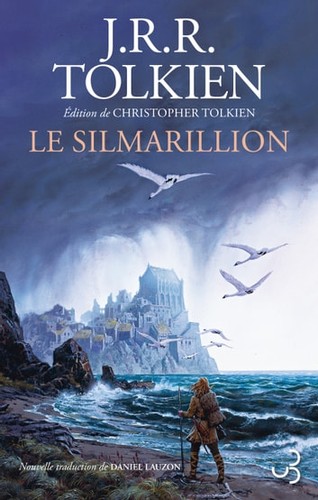 J. R. R. Tolkien, Ted Nasmith, Christopher Tolkien: Le Silmarillion (French language, 2022, Christian Bourgois éditeur)