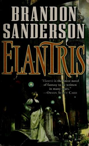 Brandon Sanderson: Elantris (2006, Tor Fantasy)