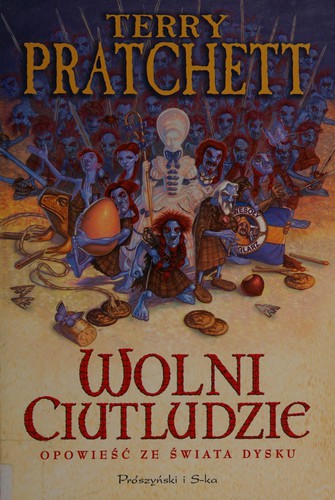 Pu lai qi (Pratchett, Terry): Wolni Ciutludzie (Polish language, 2005, Prószyński i S-ka)