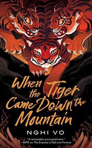 Nghi Vo, Nghi Vo: When the Tiger Came Down the Mountain (EBook, 2020, Doherty Associates, LLC, Tom)